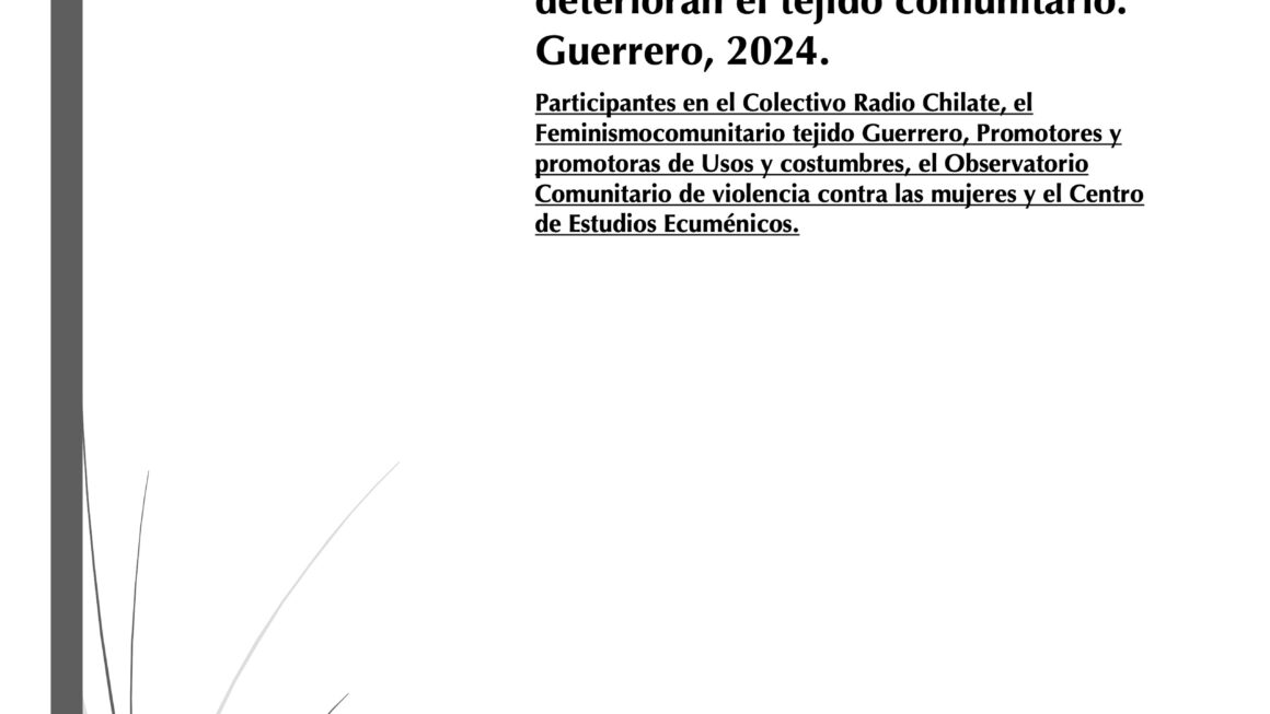 Las violencias y conflictos que viven nuestras comunidades. Agosto 2024.